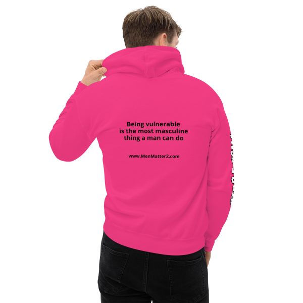 Being Vulnerable is the Most Masculine Thing a Man Can Do Hoodie